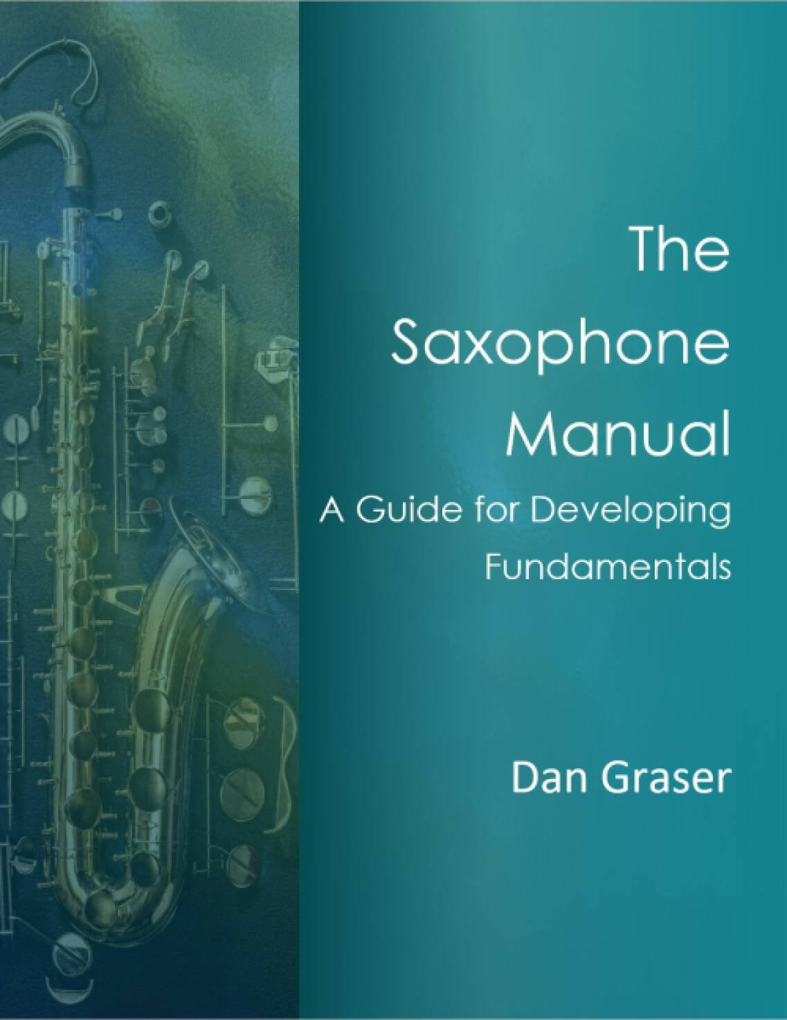 The Saxophone Manual